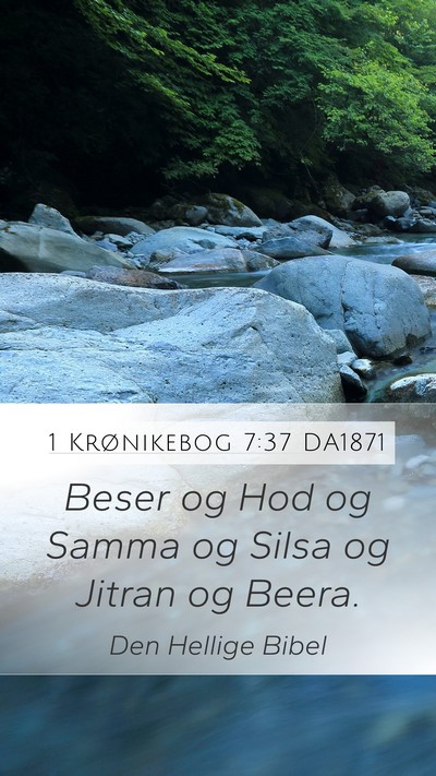 1 Krønikebog 7:37 DA1871 Mobile Phone Wallpaper - Beser og Hod og Samma og Silsa og Jitran og - Mobile Bible Verse Wallpaper