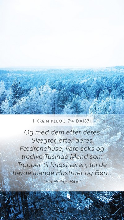 1 Krønikebog 7:4 DA1871 Mobile Phone Wallpaper - Og med dem efter deres Slægter, efter deres - Mobile Bible Verse Wallpaper