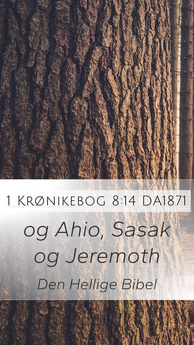 1 Krønikebog 8:14 DA1871 Mobile Phone Wallpaper - og Ahio, Sasak og - Mobile Bible Verse Wallpaper