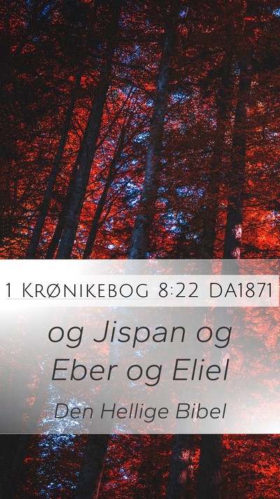 1 Krønikebog 8:22 DA1871 Mobile Phone Wallpaper - og Jispan og Eber og - Mobile Bible Verse Wallpaper