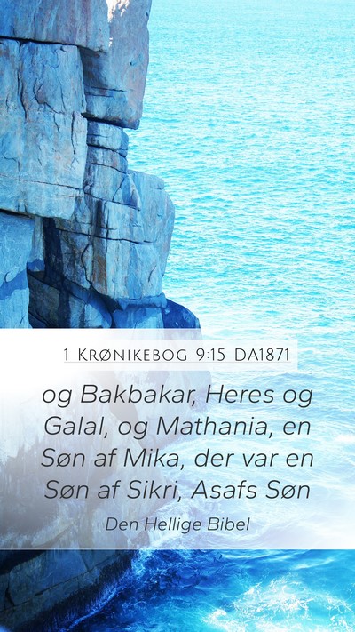 1 Krønikebog 9:15 DA1871 Bible Verse Image