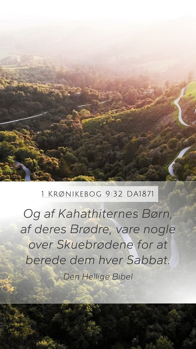 1 Krønikebog 9:32 DA1871 Bible Verse Image