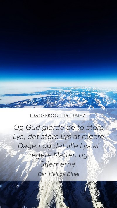 1 Mosebog 1:16 DA1871 Mobile Phone Wallpaper - Og Gud gjorde de to store Lys, det store Lys at - Mobile Bible Verse Wallpaper