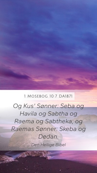 1 Mosebog 10:7 DA1871 Bible Verse Image