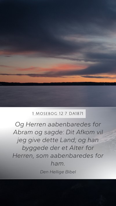 1 Mosebog 12:7 DA1871 Bible Verse Image