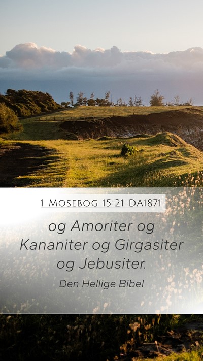 1 Mosebog 15:21 DA1871 Bible Verse Image
