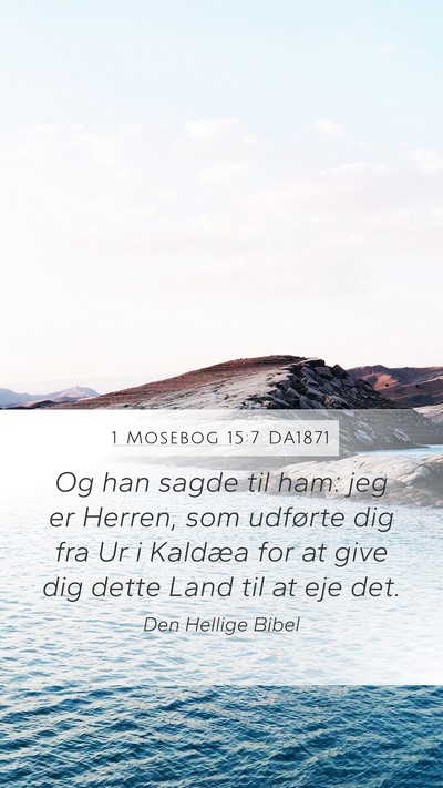 1 Mosebog 15:7 DA1871 Bible Verse Image
