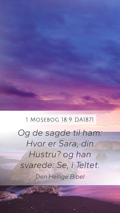 1 Mosebog 18:9 DA1871 Bible Verse Image