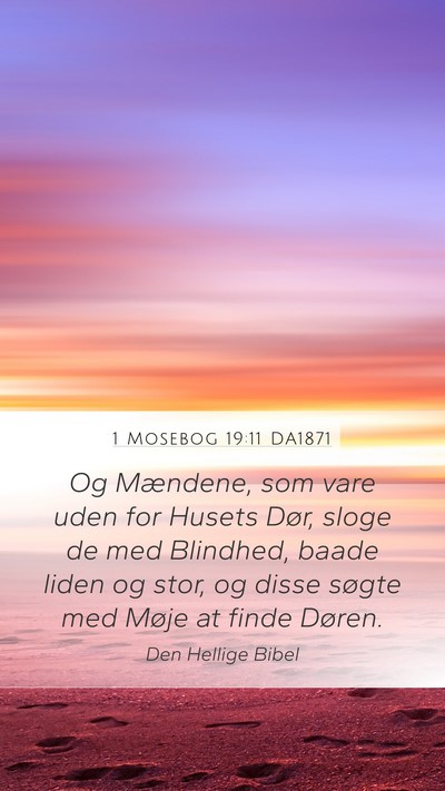 1 Mosebog 19:11 DA1871 Bible Verse Image