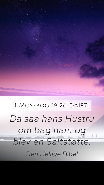 1 Mosebog 19:26 DA1871 Bible Verse Image
