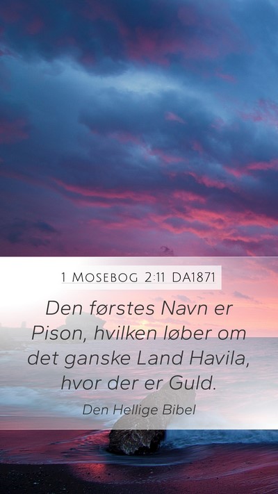 1 Mosebog 2:11 DA1871 Bible Verse Image
