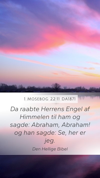 1 Mosebog 22:11 DA1871 Bible Verse Image