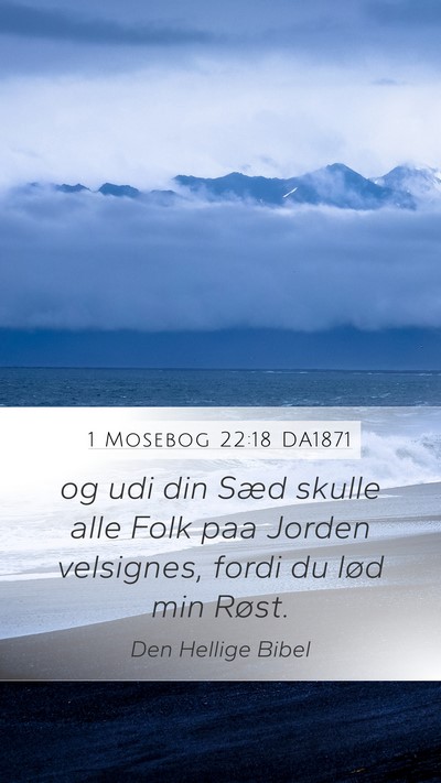 1 Mosebog 22:18 DA1871 Bible Verse Image