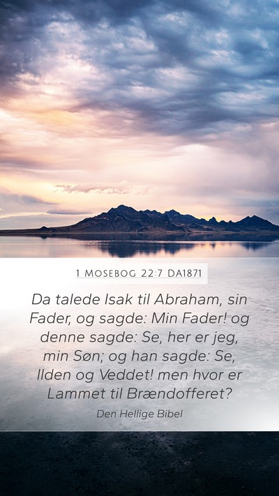 1 Mosebog 22:7 DA1871 Bible Verse Image