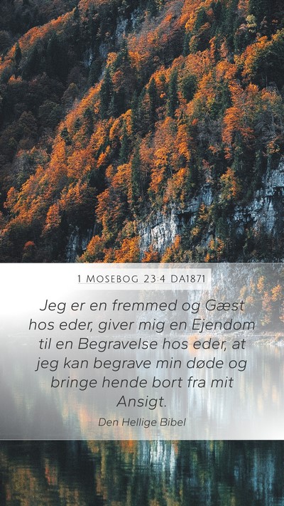 1 Mosebog 23:4 DA1871 Bible Verse Image
