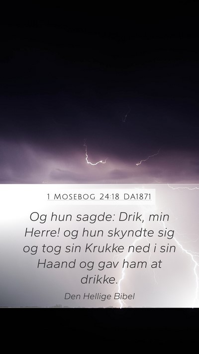 1 Mosebog 24:18 DA1871 Bible Verse Image