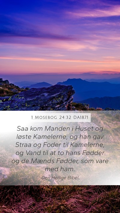 1 Mosebog 24:32 DA1871 Bible Verse Image