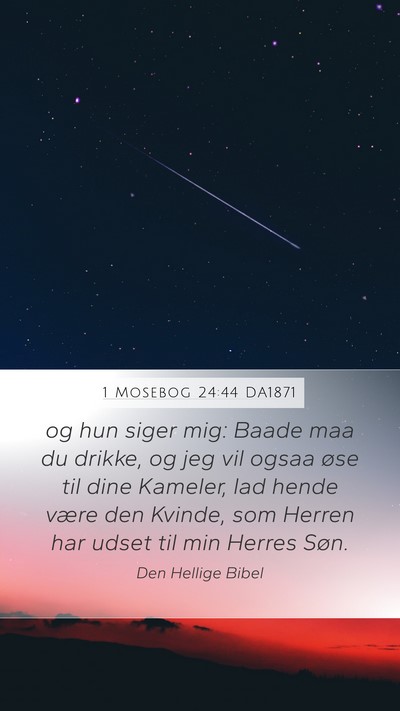 1 Mosebog 24:44 DA1871 Bible Verse Image