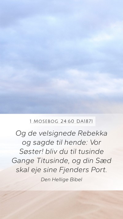1 Mosebog 24:60 DA1871 Bible Verse Image