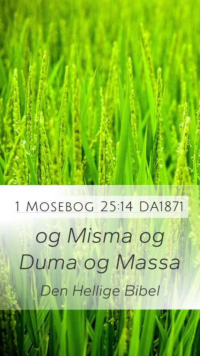 1 Mosebog 25:14 DA1871 Mobile Phone Wallpaper - og Misma og Duma og - Mobile Bible Verse Wallpaper