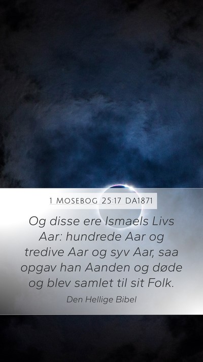 1 Mosebog 25:17 DA1871 Bible Verse Image