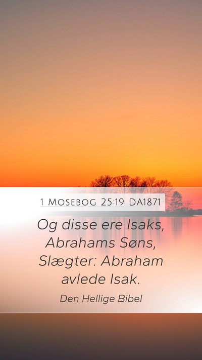 1 Mosebog 25:19 DA1871 Bible Verse Image
