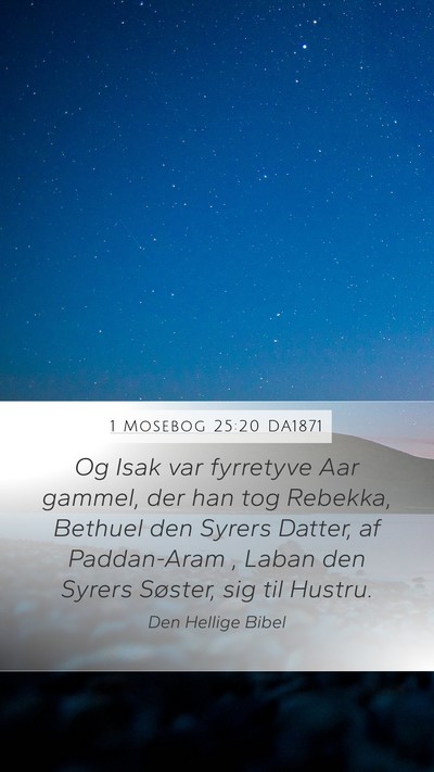 1 Mosebog 25:20 DA1871 Bible Verse Image