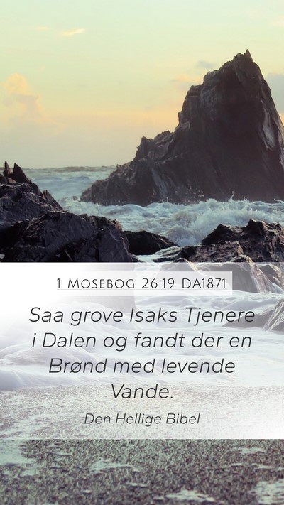 1 Mosebog 26:19 DA1871 Bible Verse Image