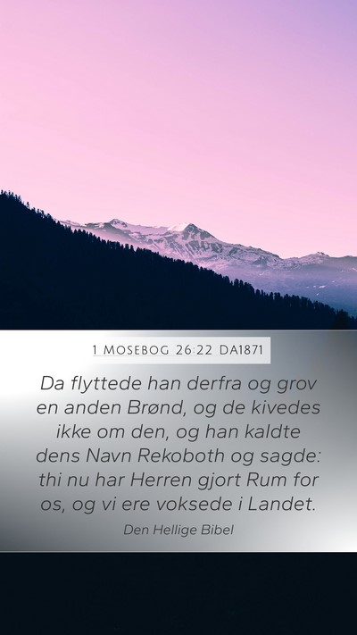 1 Mosebog 26:22 DA1871 Bible Verse Image