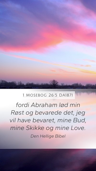 1 Mosebog 26:5 DA1871 Bible Verse Image