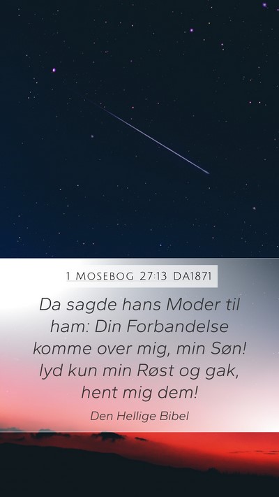 1 Mosebog 27:13 DA1871 Bible Verse Image