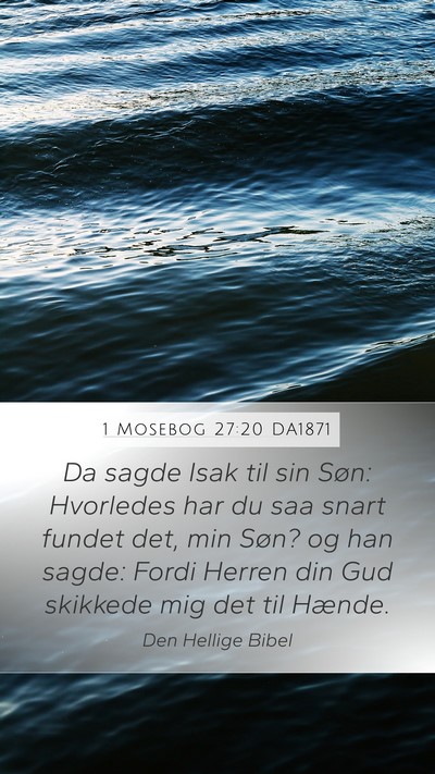 1 Mosebog 27:20 DA1871 Bible Verse Image
