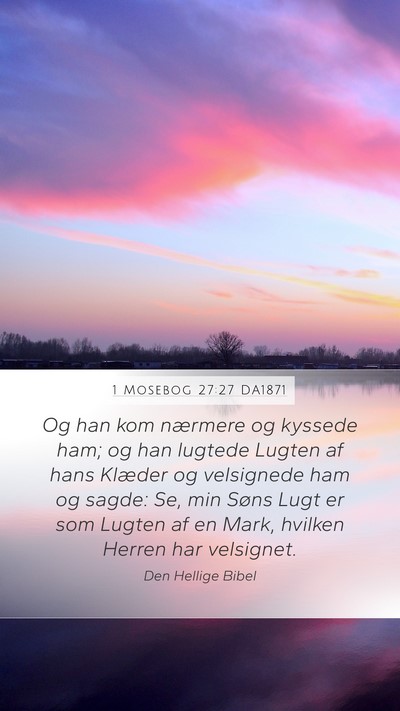 1 Mosebog 27:27 DA1871 Bible Verse Image