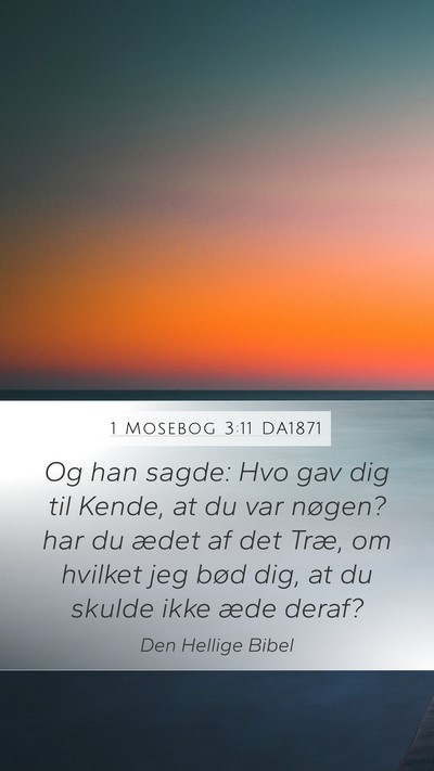 1 Mosebog 3:11 DA1871 Bible Verse Image