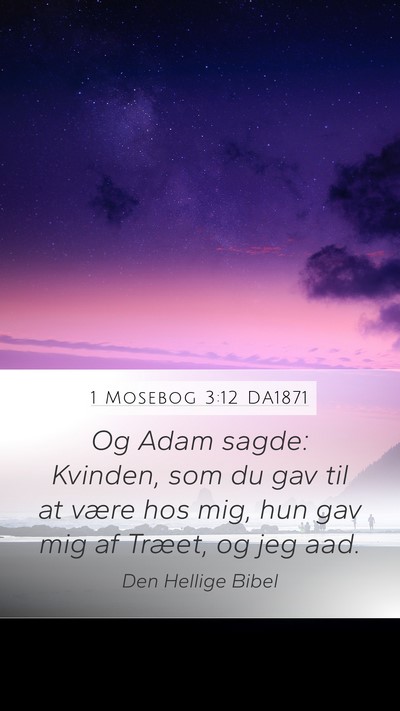 1 Mosebog 3:12 DA1871 Bible Verse Image