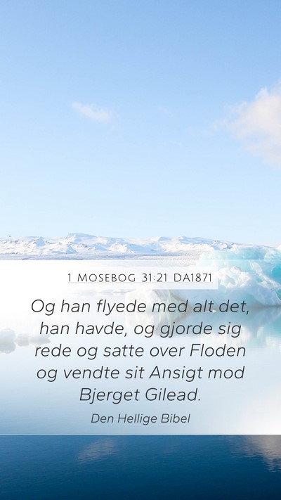 1 Mosebog 31:21 DA1871 Bible Verse Image