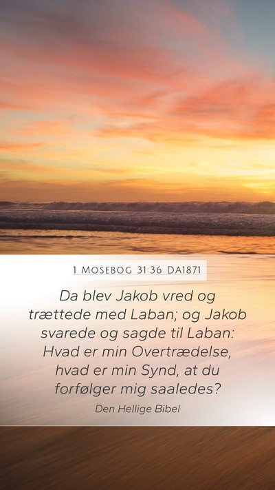 1 Mosebog 31:36 DA1871 Bible Verse Image