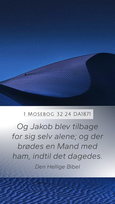 1 Mosebog 32:24 DA1871 Bible Verse Image