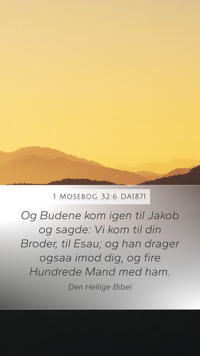 1 Mosebog 32:6 DA1871 Bible Verse Image