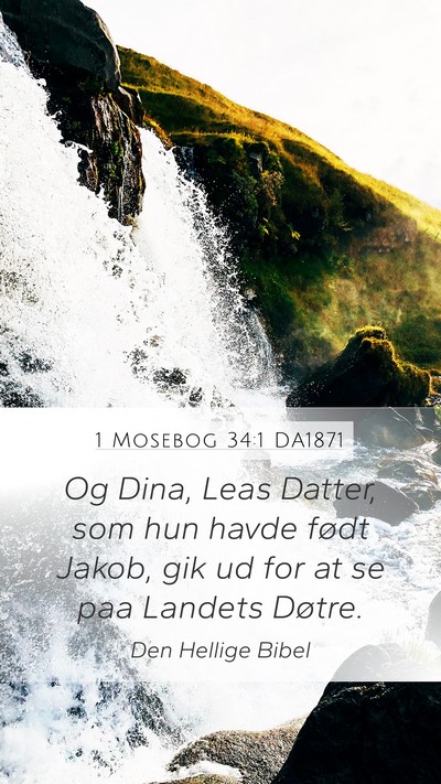 1 Mosebog 34:1 DA1871 Mobile Phone Wallpaper - Og Dina, Leas Datter, som hun havde født Jakob, - Mobile Bible Verse Wallpaper