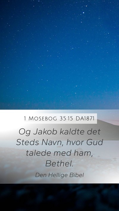1 Mosebog 35:15 DA1871 Bible Verse Image