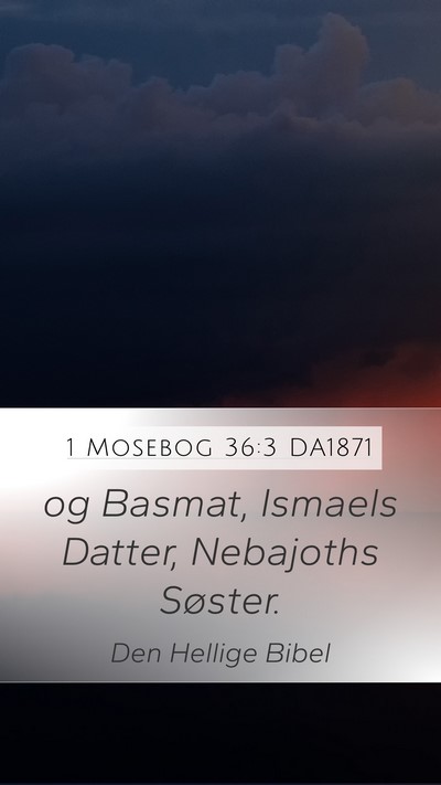 1 Mosebog 36:3 DA1871 Bible Verse Image