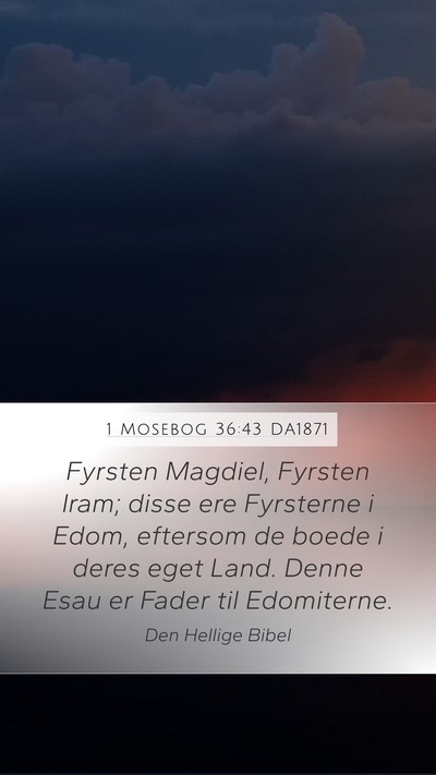 1 Mosebog 36:43 DA1871 Bible Verse Image