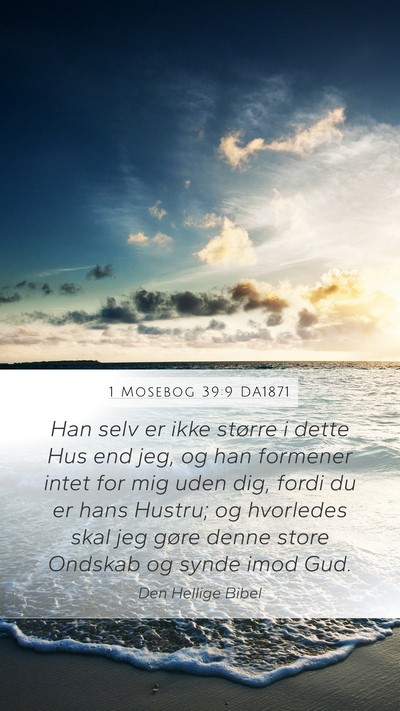 1 Mosebog 39:9 DA1871 Bible Verse Image