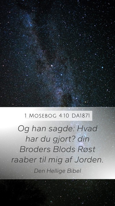 1 Mosebog 4:10 DA1871 Bible Verse Image
