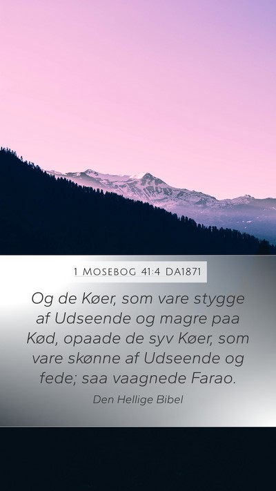 1 Mosebog 41:4 DA1871 Bible Verse Image