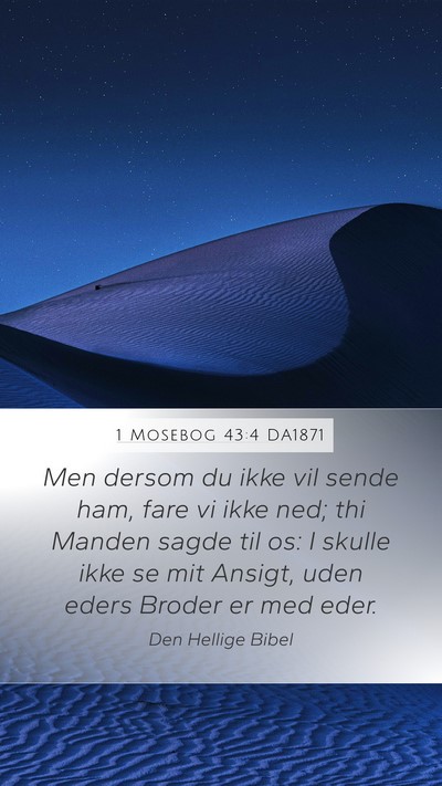 1 Mosebog 43:4 DA1871 Bible Verse Image