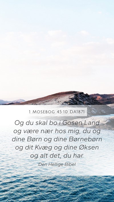1 Mosebog 45:10 DA1871 Bible Verse Image