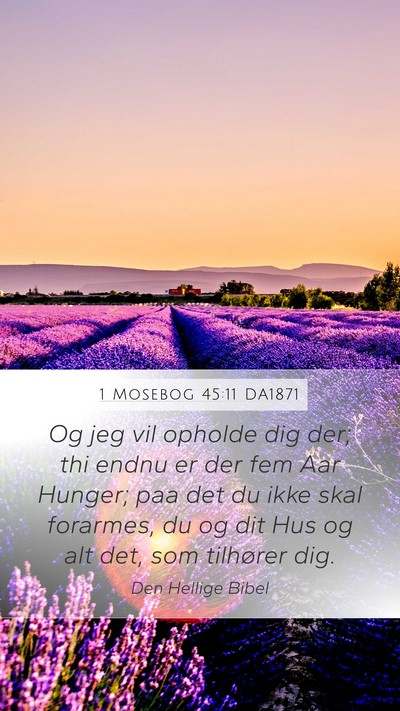 1 Mosebog 45:11 DA1871 Bible Verse Image
