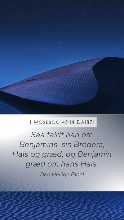 1 Mosebog 45:14 DA1871 Bible Verse Image